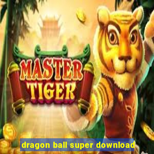 dragon ball super download